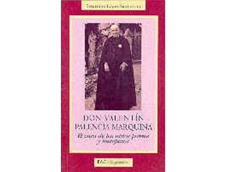 Livro Don Valentín Palencia Marquina de Saturnino Lopez Santidrián