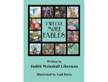 Livro Twelve More Fables De Judith Weinshall Liberman (inglês)