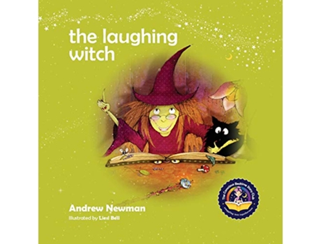 Livro The Laughing Witch Teaching Children About Sacred Space And Honoring Nature de Andrew Newman Liesl Bell (Inglês)