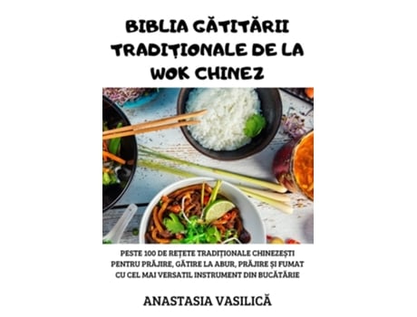 Livro Biblia Gatitarii Tradi?ionale De La Wok Chinez De Anastasia Vasilica (albanês)