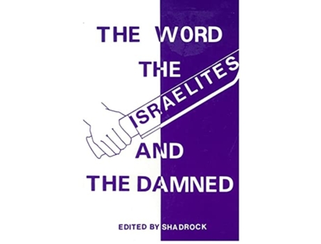 Livro THE WORD THE ISRAELITES AND THE DAMNED de Shadrock Porter (Inglês)