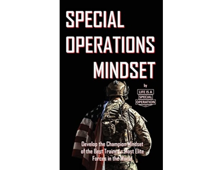 Livro Special Operations Mindset de Life Is A Special Operation (Inglês)