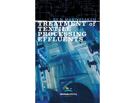 Livro Treatment of Textile Processing Effluents de Natarajan Manivasakam (Inglês)