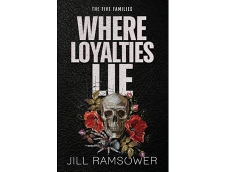 Livro Where Loyalties Lie An Ex-military Hitman Romantic Suspense de Jill Ramsower (Inglês)