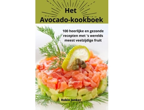 Livro Het Avocadokookboek de Robin Jonker (Inglês)