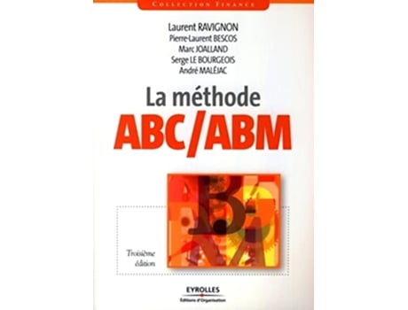 Livro La méthode ABCABM Rentabilité mode demploi French Edition de Pierre-Laurent Bescos, Marc Joalland et al. (Francês)