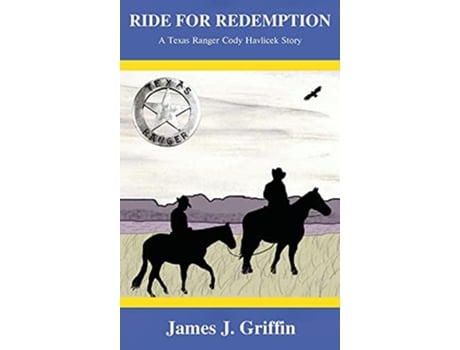 Livro Ride for Redemption A Texas Ranger Cody Havlicek Story de James J Griffin (Inglês)