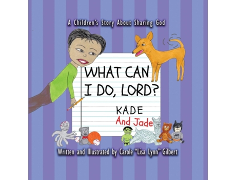 Livro What Can I Do, Lord? Kade and Jade de Gilbert, Carole &Quot et al. (Inglês)