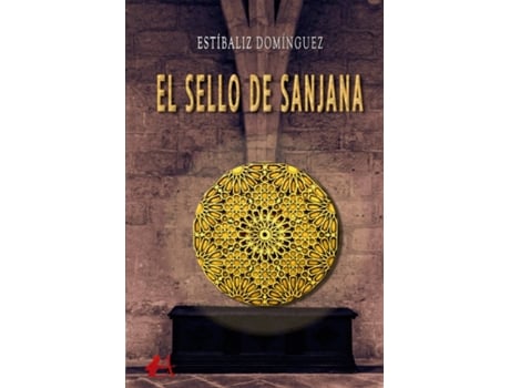 Livro El Sello De Sanjana de Estibaliz Dominguez (Espanhol)