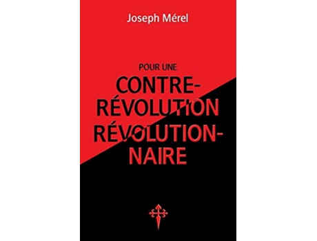 Livro Pour une contrerévolution révolutionnaire French Edition de Joseph Mérel (Francês)