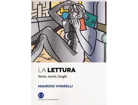 Livro La letturaStorie, teorie, luoghi de Maurizio Vivarelli (Italiano)