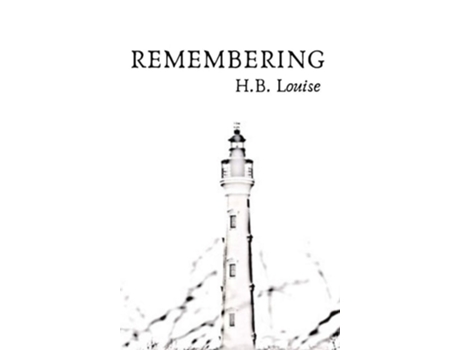 Livro Remembering De H B Louise (inglês - Capa Dura)