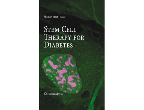 Livro Stem Cell Therapy for Diabetes de Shimon Efrat (Inglês - Capa Dura)