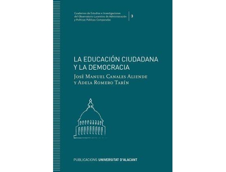 Livro La educación ciudadana y la democracia de Canales Aliende, José Manuel (Espanhol)