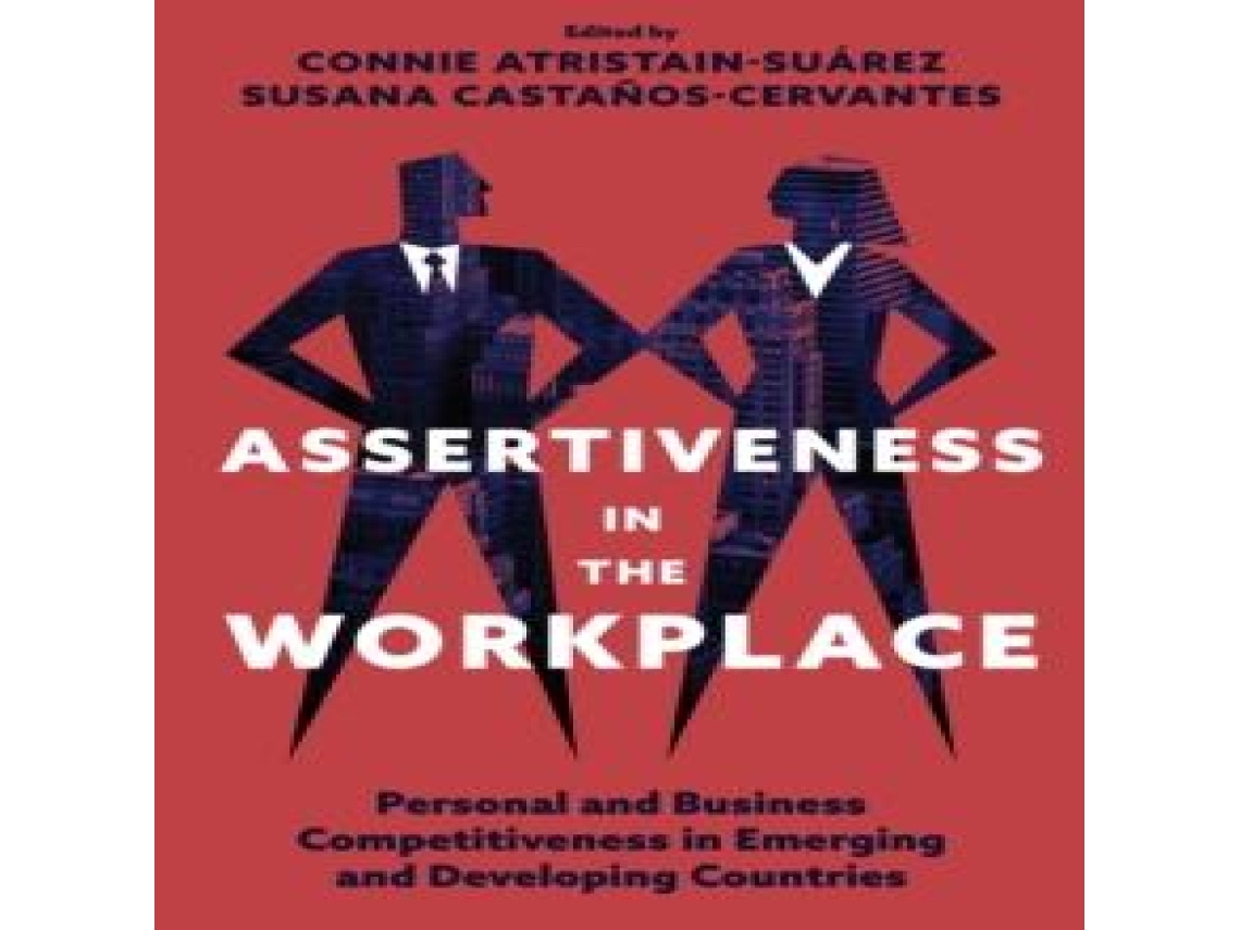 Livro Assertiveness in the Workplace de Emerald Publishing Ltd (Inglês)