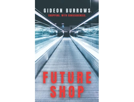 Livro Future Shop Whos in Control de Gideon Burrows (Inglês)