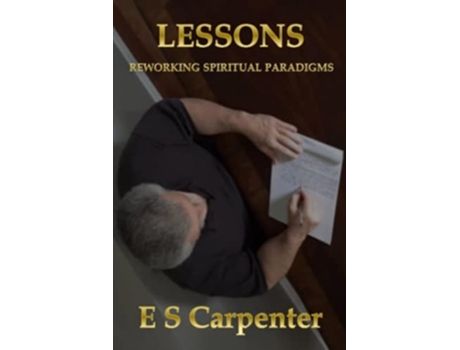 Livro Lessons Reworking Spiritual Paradigms de E S Carpenter (Inglês)
