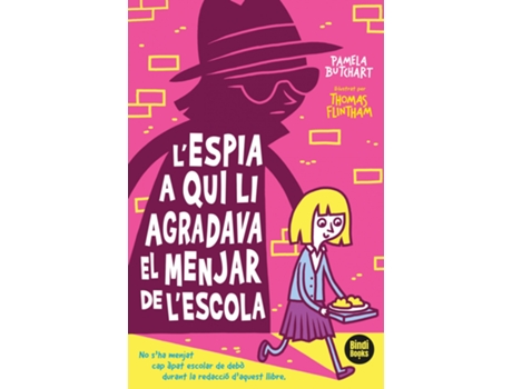 Livro LEspia A Qui Li Agradava El Dinar De LEscola de Pamela Butchart (Catalão)
