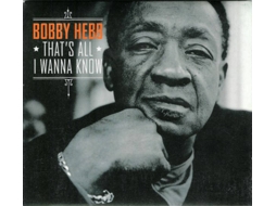 CD Bobby Hebb - That's All I Need (1CDs)