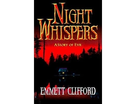 Livro Night Whispers A Story of Evil de Emmett Clifford (Inglês)