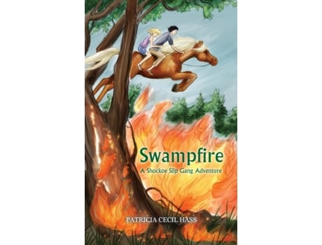 Livro Swampfire: A Shockoe Slip Gang Adventure Patricia Cecil Hass (Inglês)