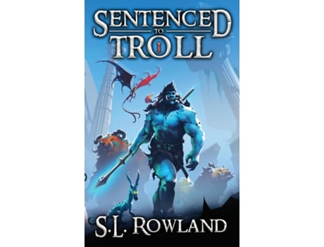 Livro Sentenced to Troll de SL Rowland (Inglês)