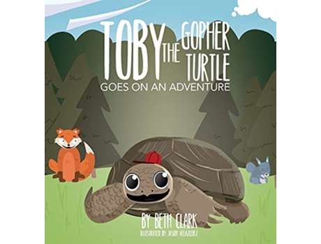 Livro Toby the Gopher Turtle Goes on an Adventure de Beth Clark (Inglês)