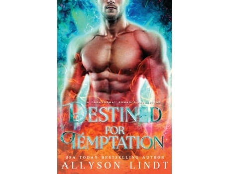 Livro Destined For Temptation A Paranormal Romance Novella Collection De Allyson Lindt (inglês)
