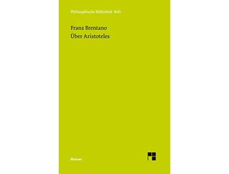 Livro Über Aristoteles Philosophische Bibliothek German Edition de Franz Brentano (Alemão)