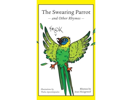 Livro The Swearing Parrot And Other Rhymes De Joan Hoogewerf (inglês)