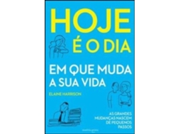 Livro Hoje é o Dia em Que Muda a Sua de Elaine Harrison (Português)
