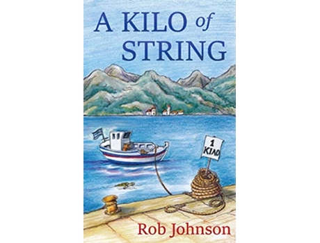 Livro A Kilo of String de Rob Johnson (Inglês)