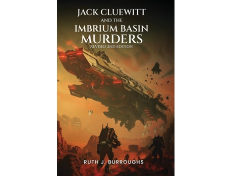 Livro Jack Cluewitt and the Imbrium Basin Murders de Ruth J Burroughs (Inglês)