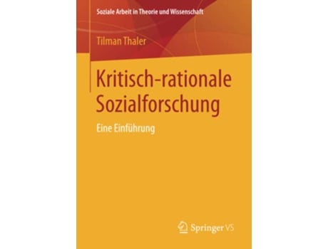 Livro Kritischrationale Sozialforschung Eine Einführung Soziale Arbeit in Theorie und Wissenschaft German Edition de Tilman Thaler (Alemão)