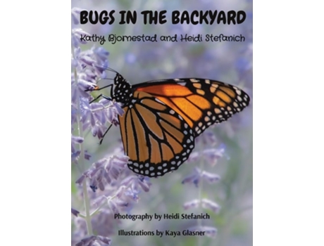 Livro BUGS IN THE BACKYARD de Kathy Bjornestad (Inglês - Capa Dura)