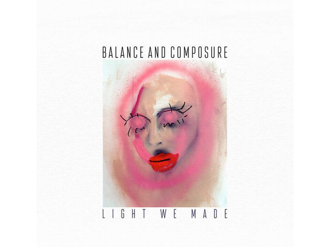 CD Balance And Composure - Light We Made