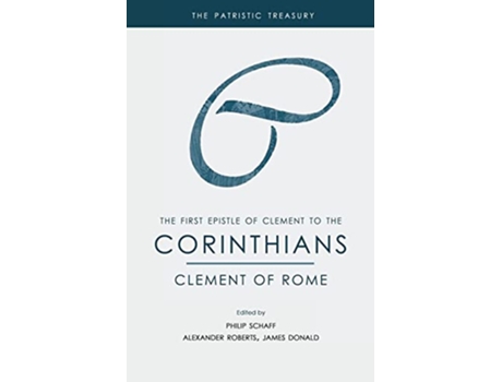 Livro The First Epistle of Clement to the Corinthians The Patristic Treasury de Clement Of Rome (Inglês)