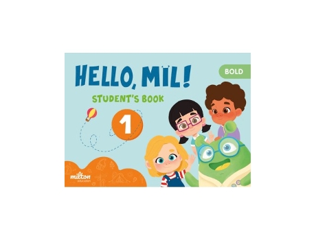Livro Hello Mil 1 Bold English 1 Infantil Students Book Da Editorial Milton De Pinzán E Ornella (espanhol)