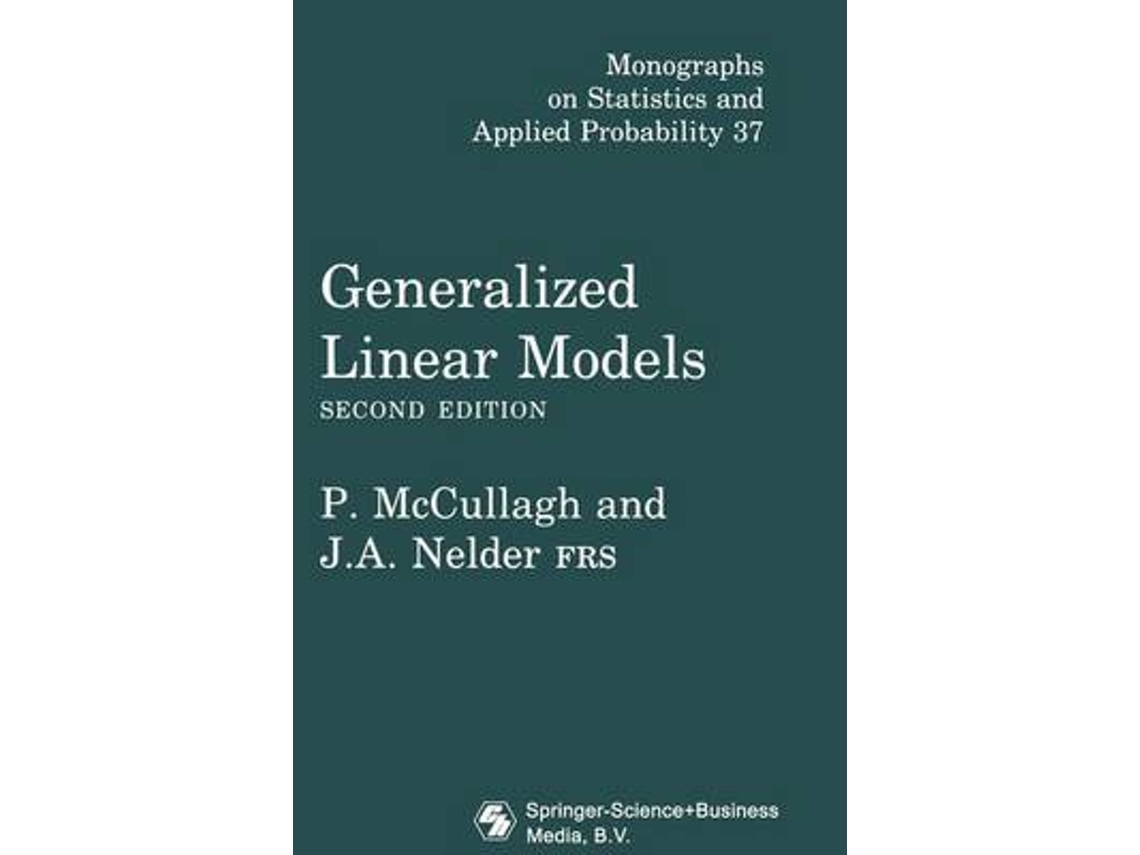 Livro Generalized Linear Models de P Mccullagh e John A Nelder (Inglês - Capa Dura)