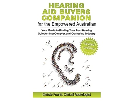 Livro Hearing Aid Buyers Companion For The Empowered Australian De Christo Fourie (inglês)