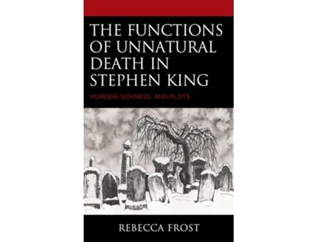 Livro The Functions of Unnatural Death in Stephen King de Rebecca Frost (Inglês)