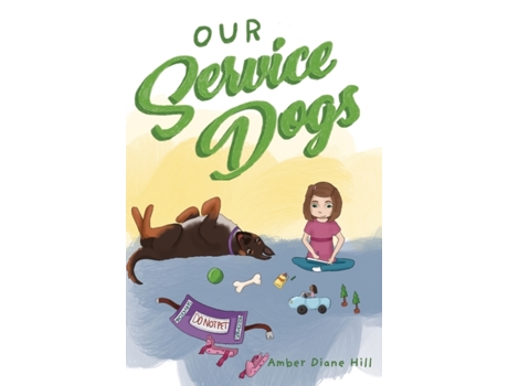 Livro Our Service Dogs Amber Diane Hill (Inglês)