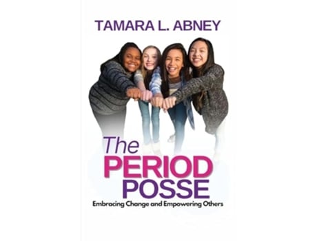 Livro The Period Posse de Tamara Abney (Inglês)