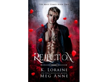 Livro Rejection A Rejected Mate Academy Romance War de K Loraine e Meg Anne (Inglês)