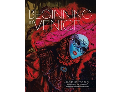 Livro Beginning in Venice de Robin Yong (Inglês)