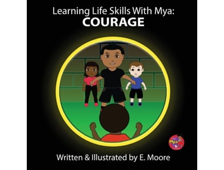 Livro Learning Life Skills with Mya Courage de E Moore (Inglês)