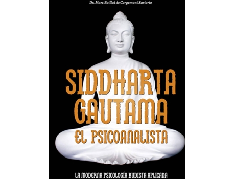Livro Siddharta Gautama. El Psicoanalista de Marc Boillat De Corgemont Sartorio (Espanhol)