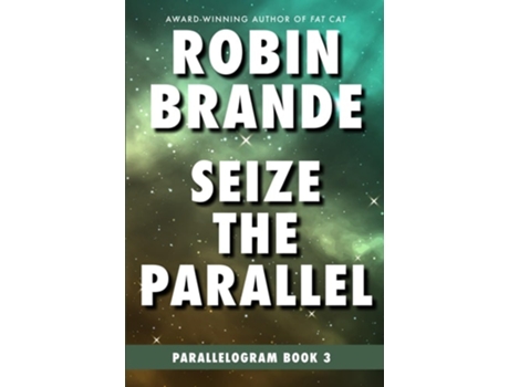 Livro Seize the Parallel de Robin Brande (Inglês)