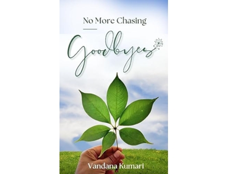 Livro No More Chasing Goodbyes de Vandana Kumari (Inglês)