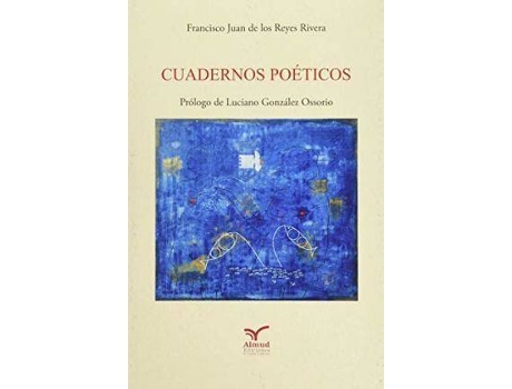 Livro Cuadernos poéticos de De Los Reyes Rivera, Francisco Juan (Espanhol)
